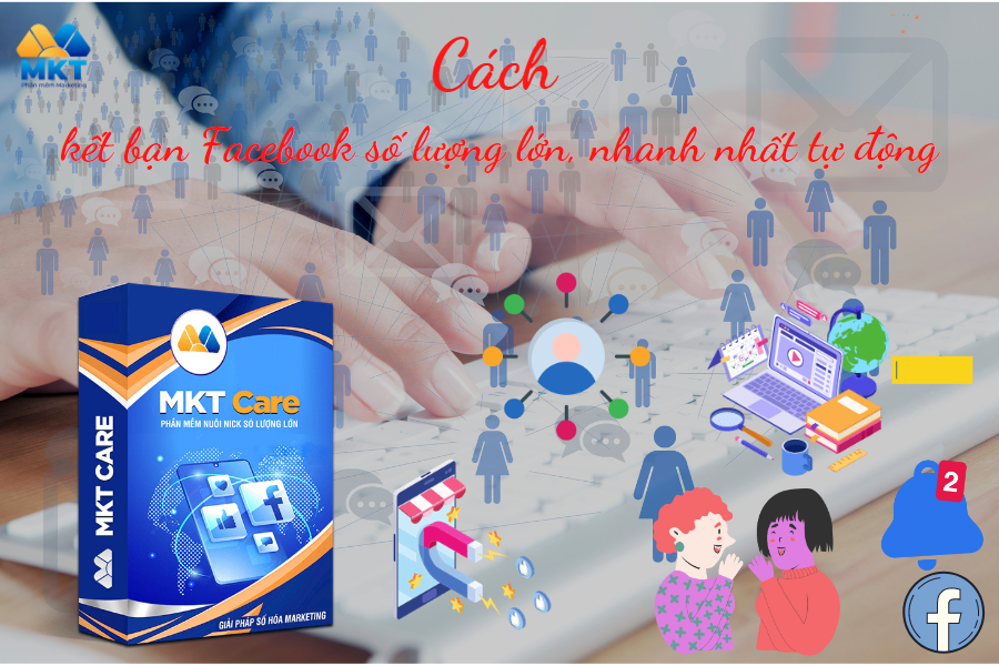 cách kết bạn Facebook số lượng lớn tự động