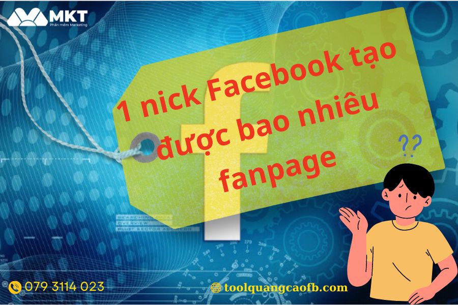 1 nick Facebook tạo được bao nhiêu fanpage