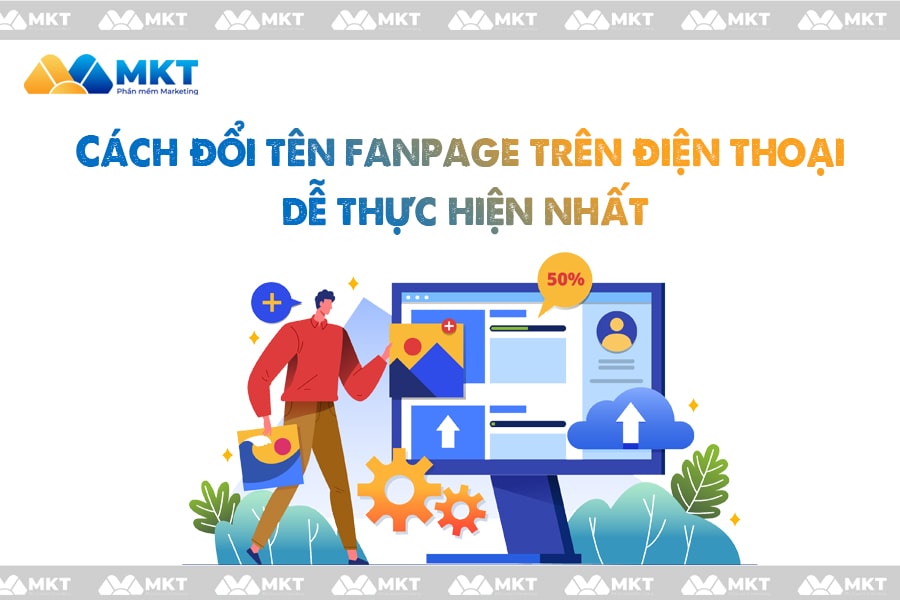Cách đổi tên fanpage trên điện thoại dễ thực hiện nhất Cách đổi tên fanpage trên điện thoại dễ thực hiện nhất