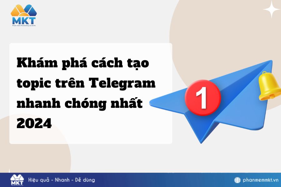 Cách tạo topic trên Telegram nhanh chóng nhất