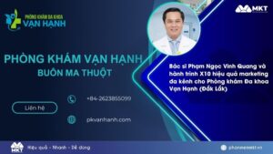 Phòng khám Đa khoa Vạn Hạnh (Đắk Lắk) và bí quyết marketing đa kênh tự động