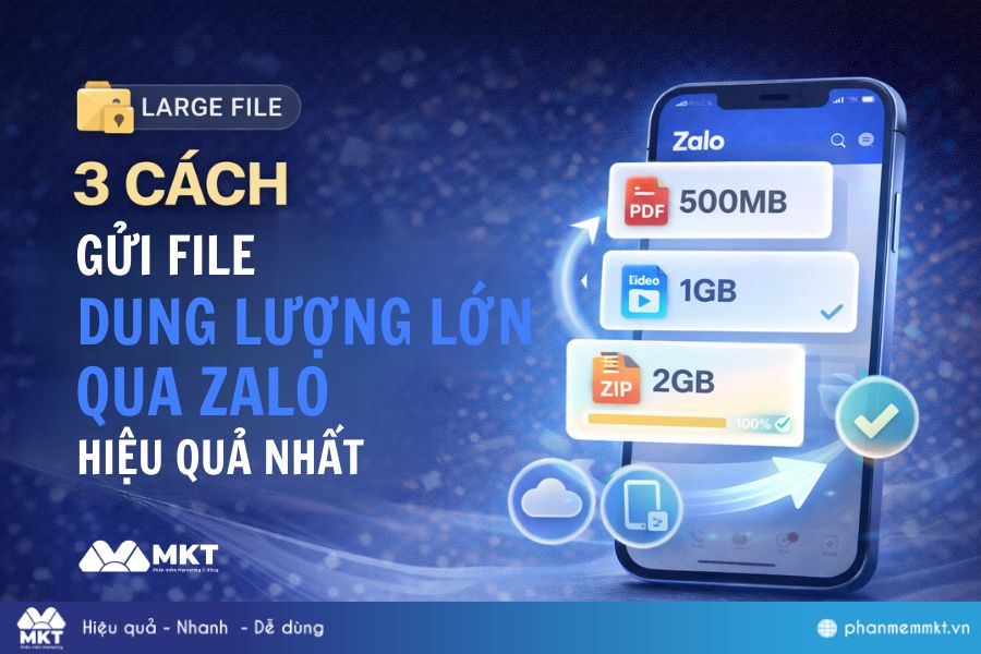 3 cách gửi file dung lượng lớn qua Zalo hiệu quả nhất